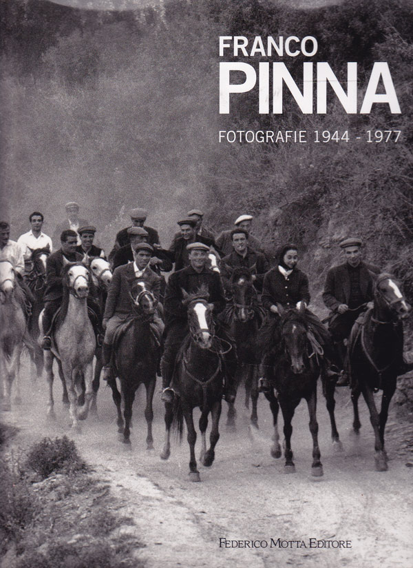 Franco Pinna Fotografie 1944-1977 by Pinna, Giuseppe and others edit