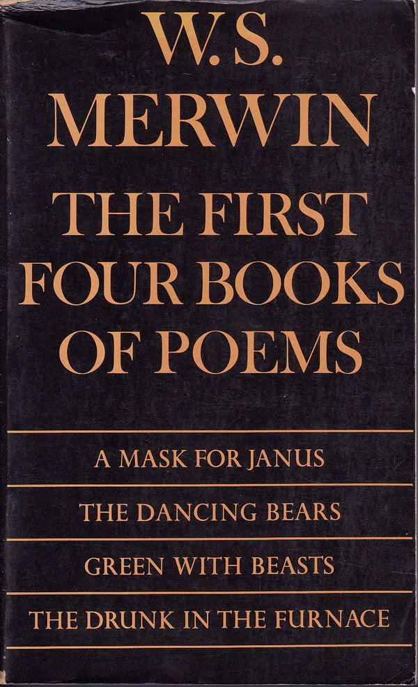 The First Four Books of Poems by Merwin, W.S.
