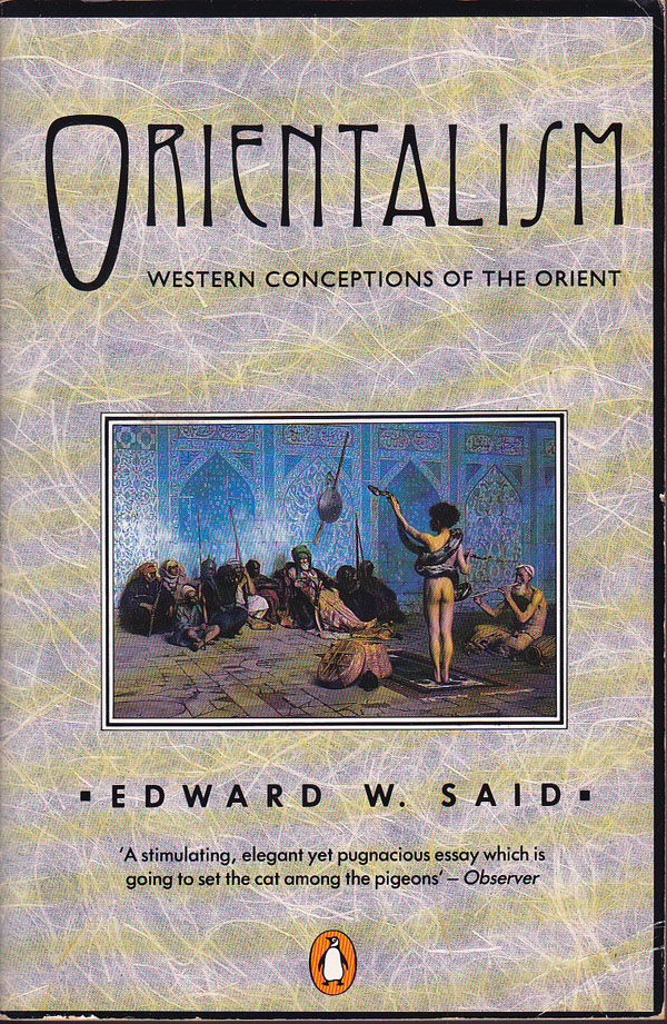 Orientalism by Said, Edward W.