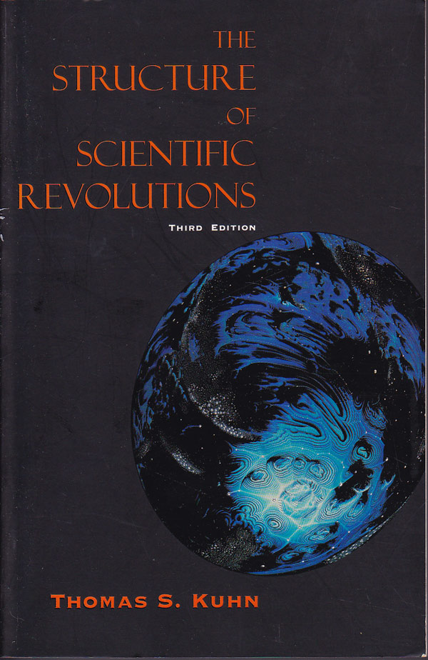 The Structure of Scientific Revolutions by Kuhn, Thomas S