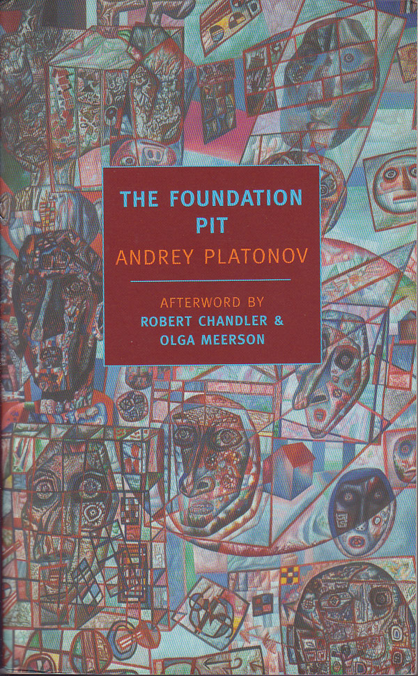 The Foundation Pit by Platonov, Andrey