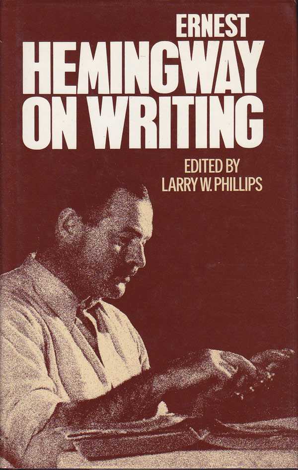 Ernest Hemingway on Writing by Hemingway, Ernest