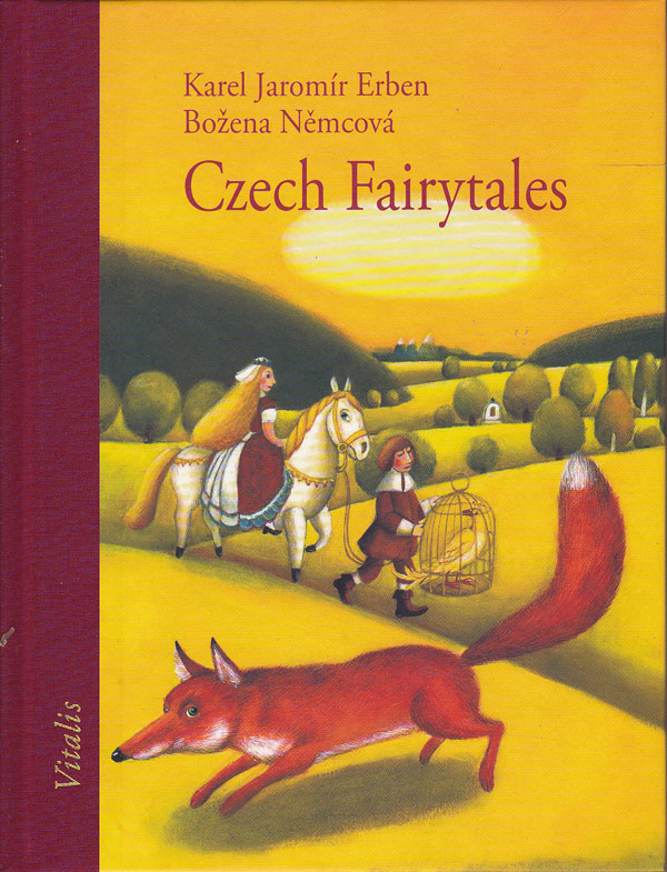 Czech Fairytales by Erben, Karel Jaromir and Bozena Nemcova
