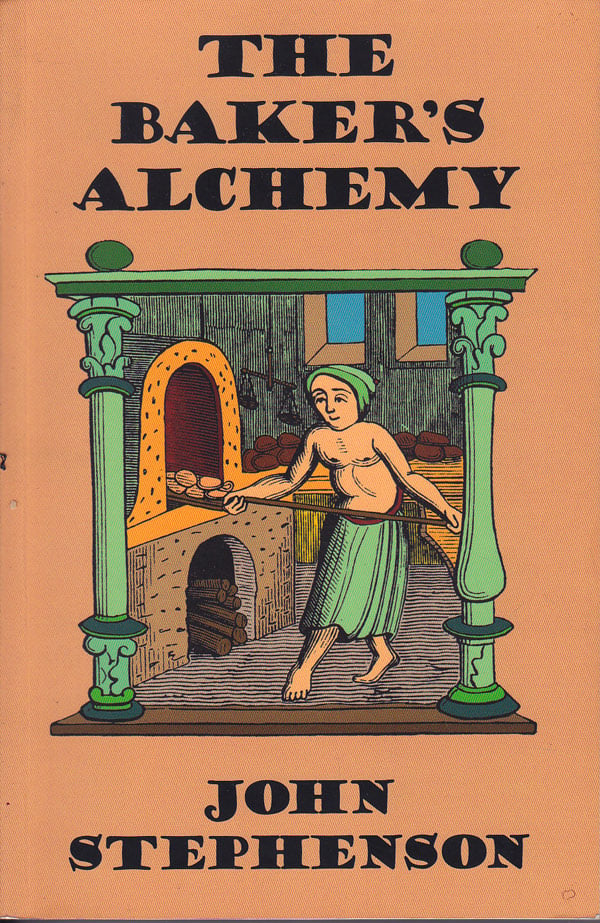 The Baker's Alchemy by Stephenson, John