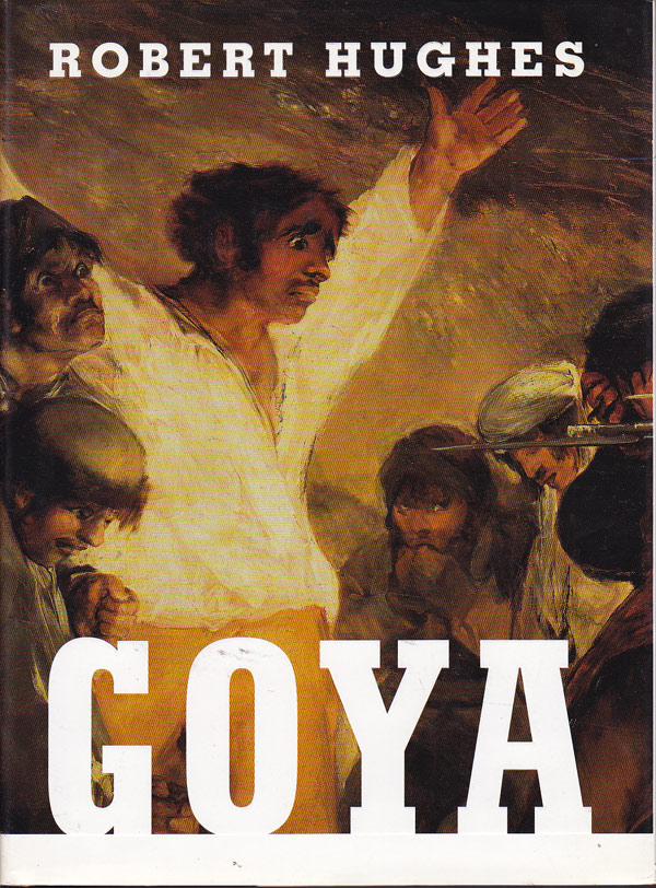 Goya by Hughes, Robert