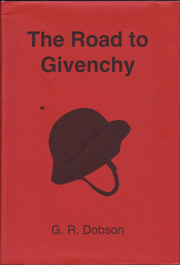 The Road to Givenchy by Dobson, G.R.
