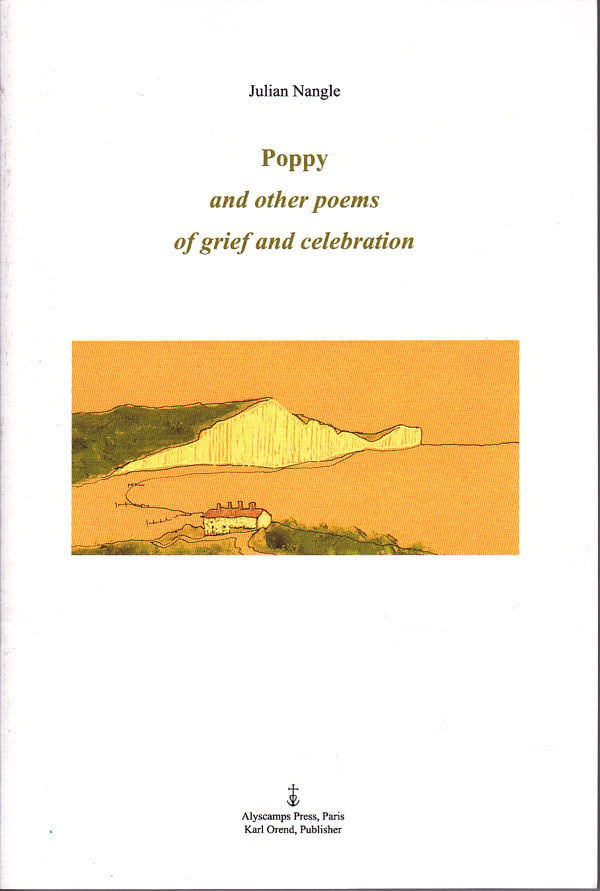 Poppy and Other Poems of Grief and Celebration by Nangle, Julian