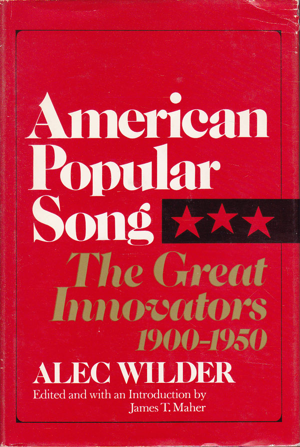 American Popular Song - the Great Innovators 1900-1950 by Wilder, Alec