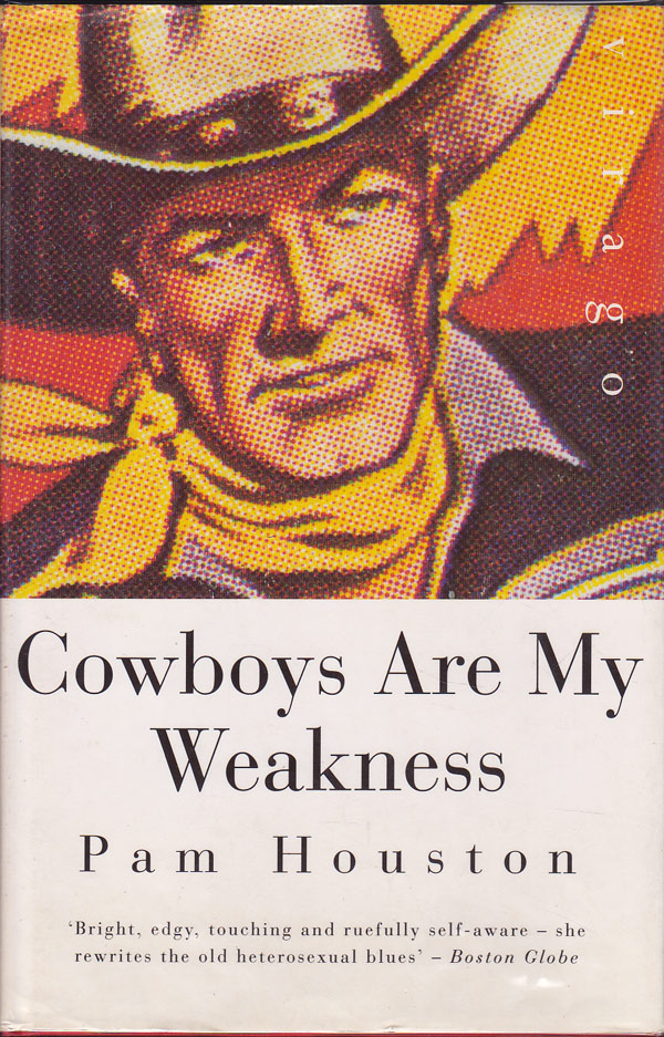 Cowboys Are My Weakness by Houston, Pam
