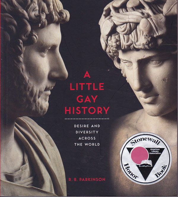 A Little Gay History by Parkinson, R.B.