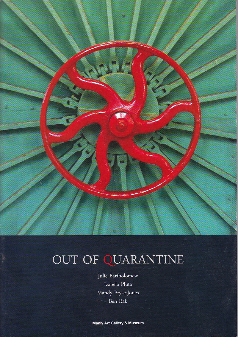 Out of Quarantine by Bartholomew, Julie, Izabela Pluta, Mandy Pryce-Jones and Ben Rak