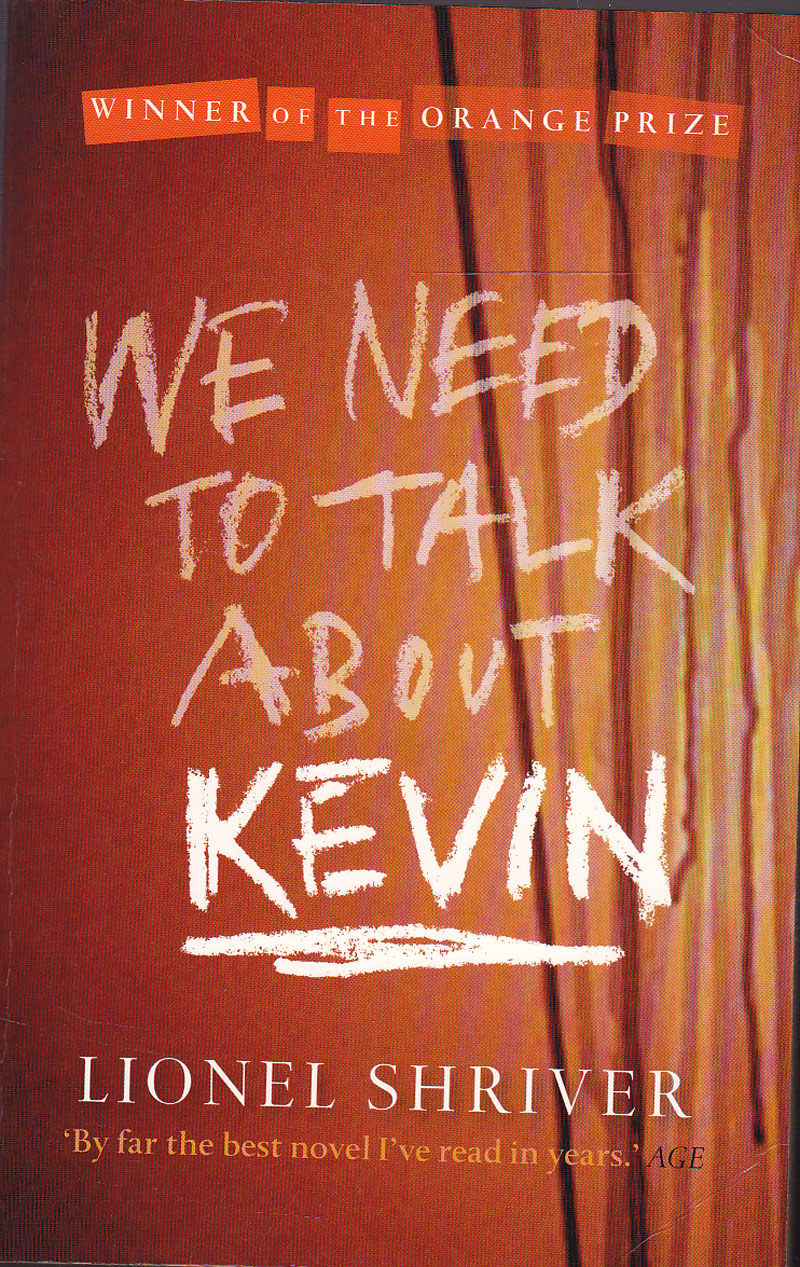 We Need to Talk About Kevin by Shriver, Lionel