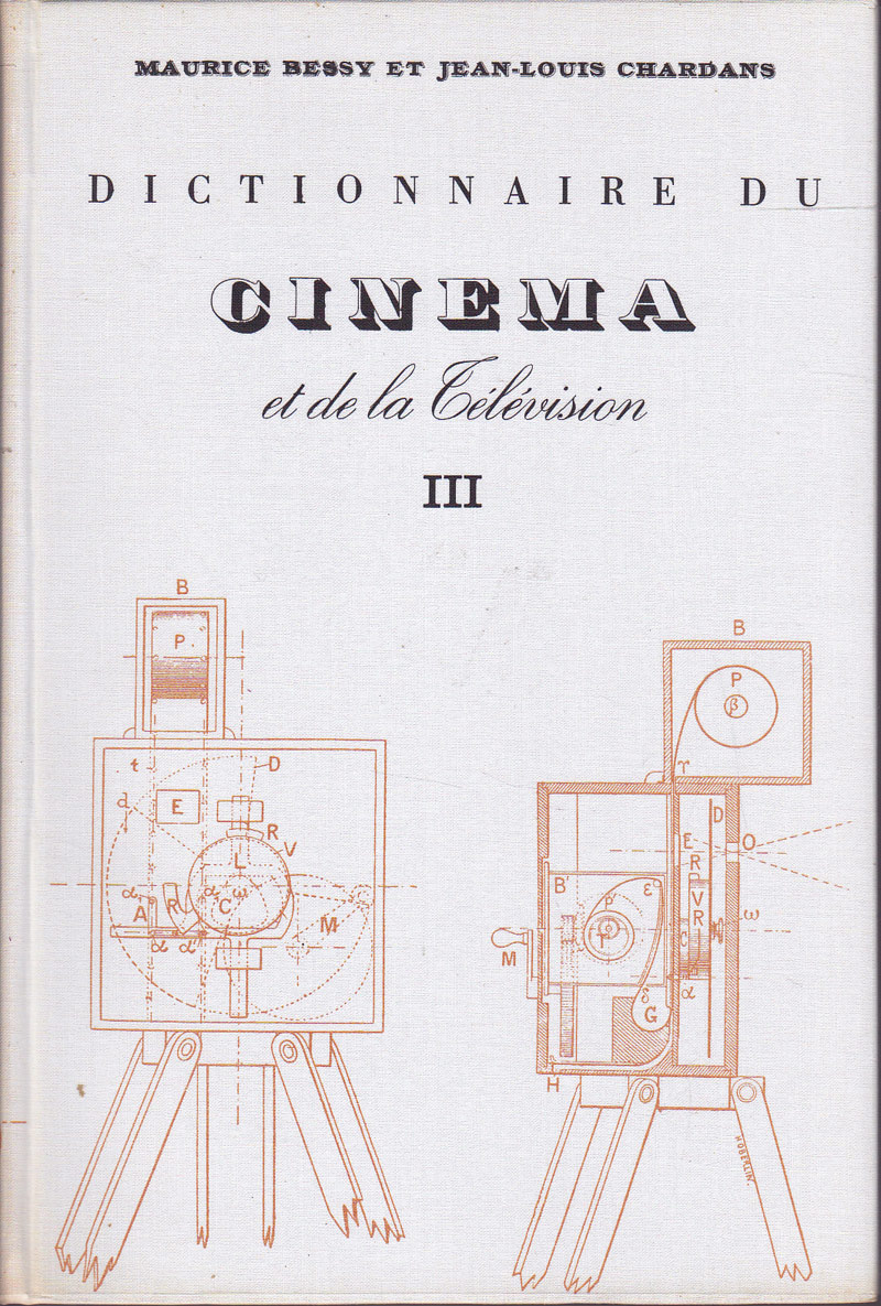 Dictionnaire du Cinema et de la Television by Bessy, Maurice and Jean-Louis Chardans