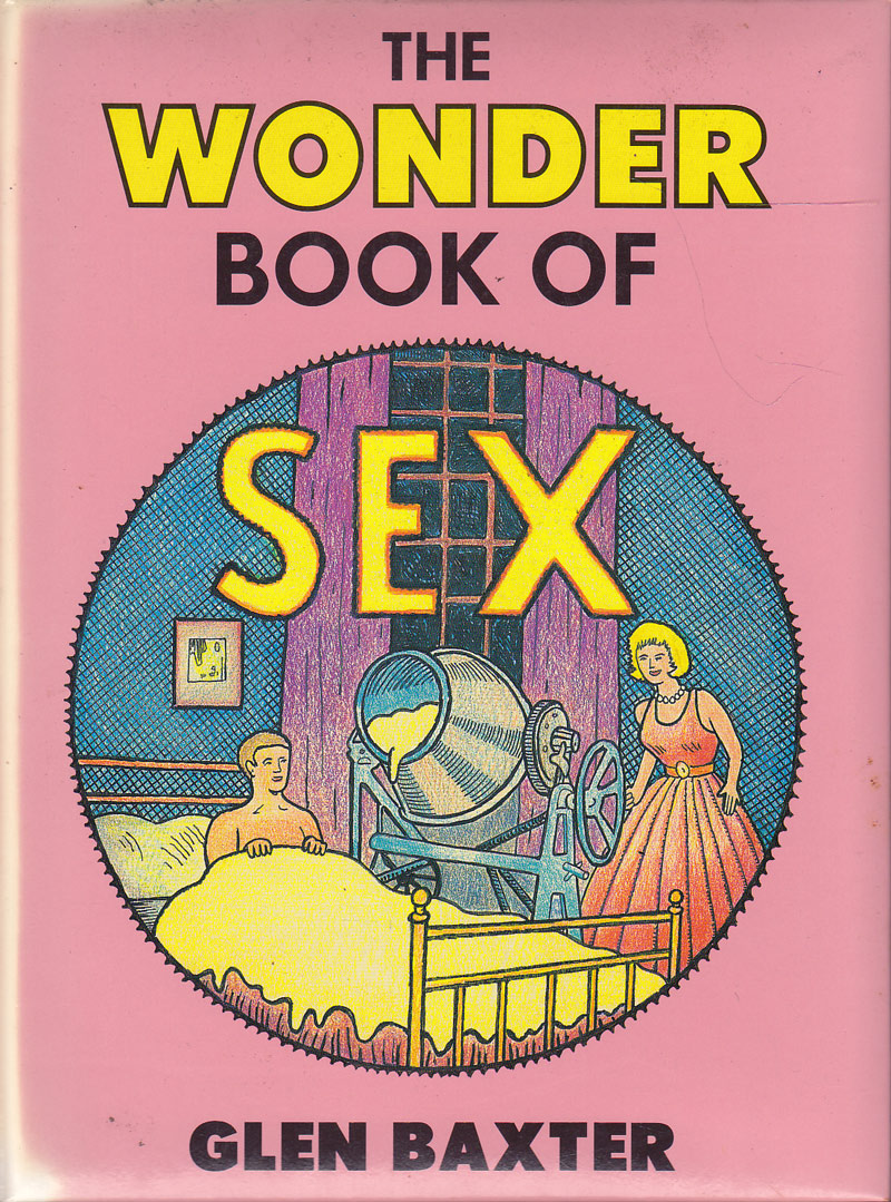 The Wonder Book of Sex by Baxter, Glen