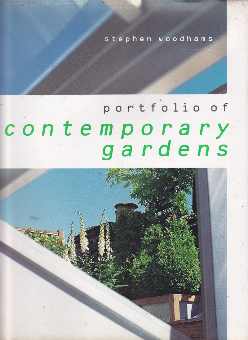 Portfolio of Contemporary Gardens by Woodhams, Stephen