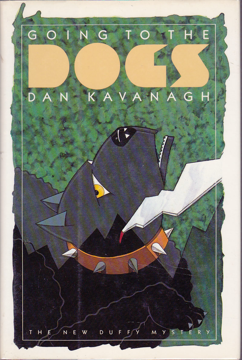 Going to the Dogs by Kavanagh, Dan