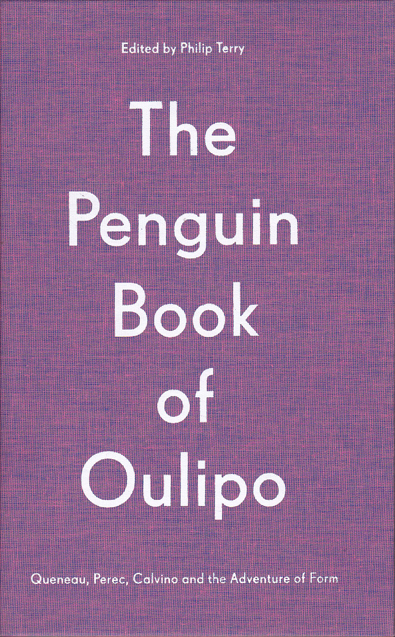 The Penguin Book of Oulipo by Terry, Philip edits