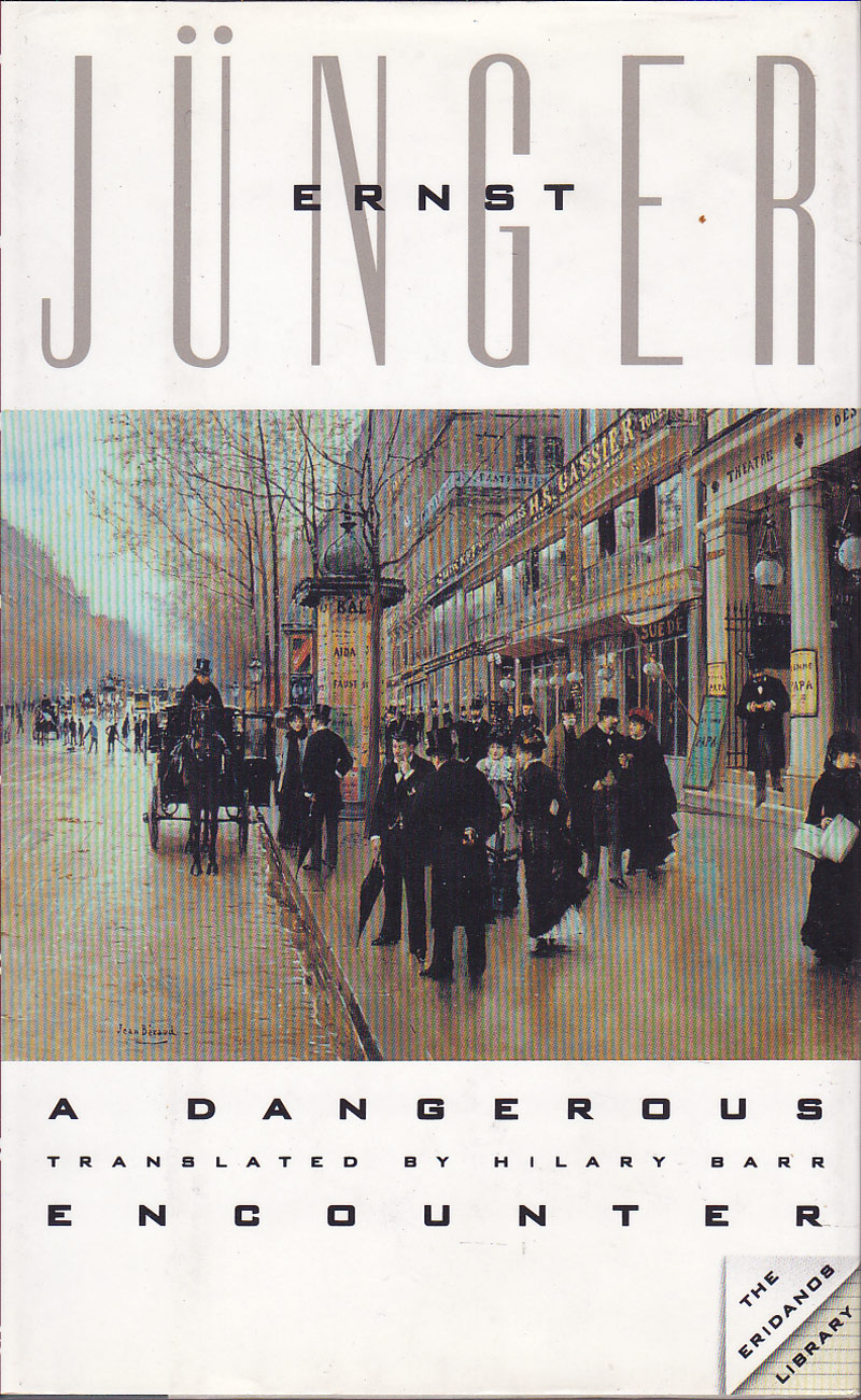 A Dangerous Encounter by Junger, Ernst