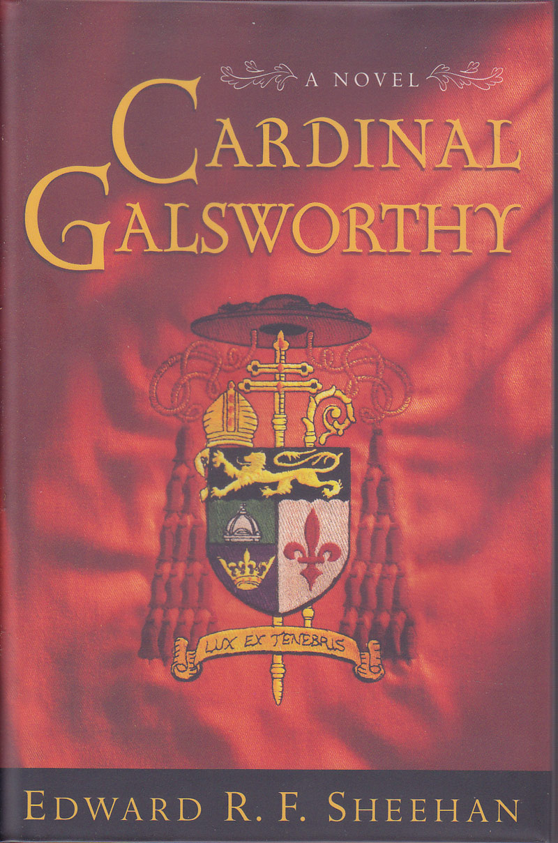Cardinal Galsworthy by Sheehan, Edward R.F.