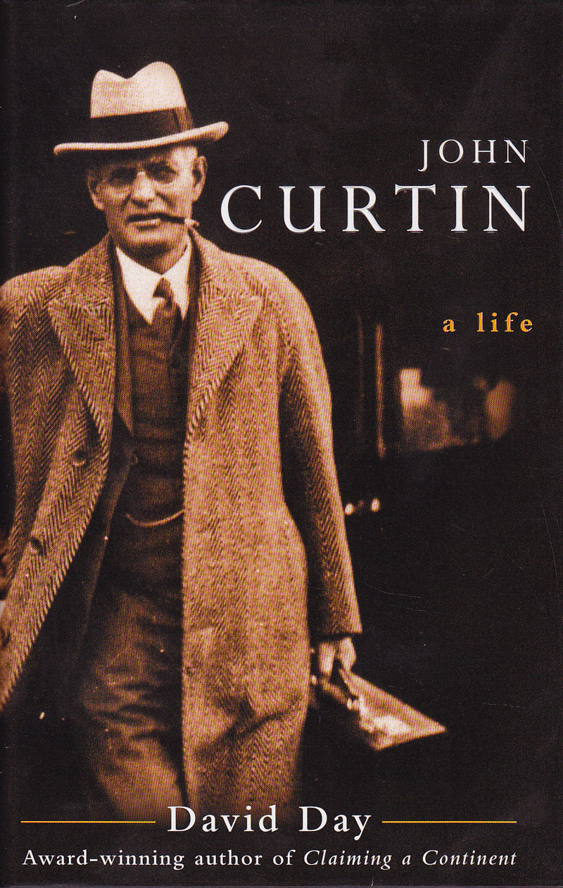 John Curtin - a Life by Day, David
