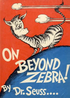 On Beyond Zebra by Seuss Dr