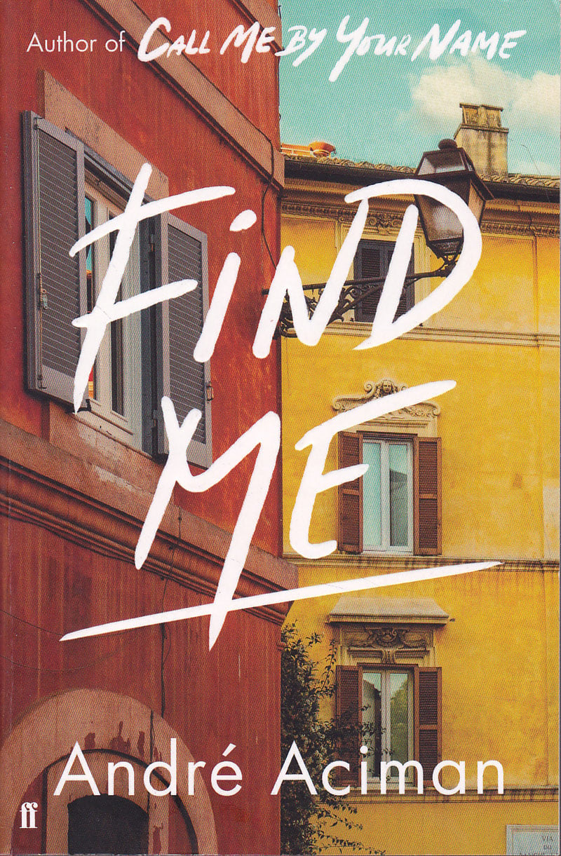 Find Me by Aciman, Andre