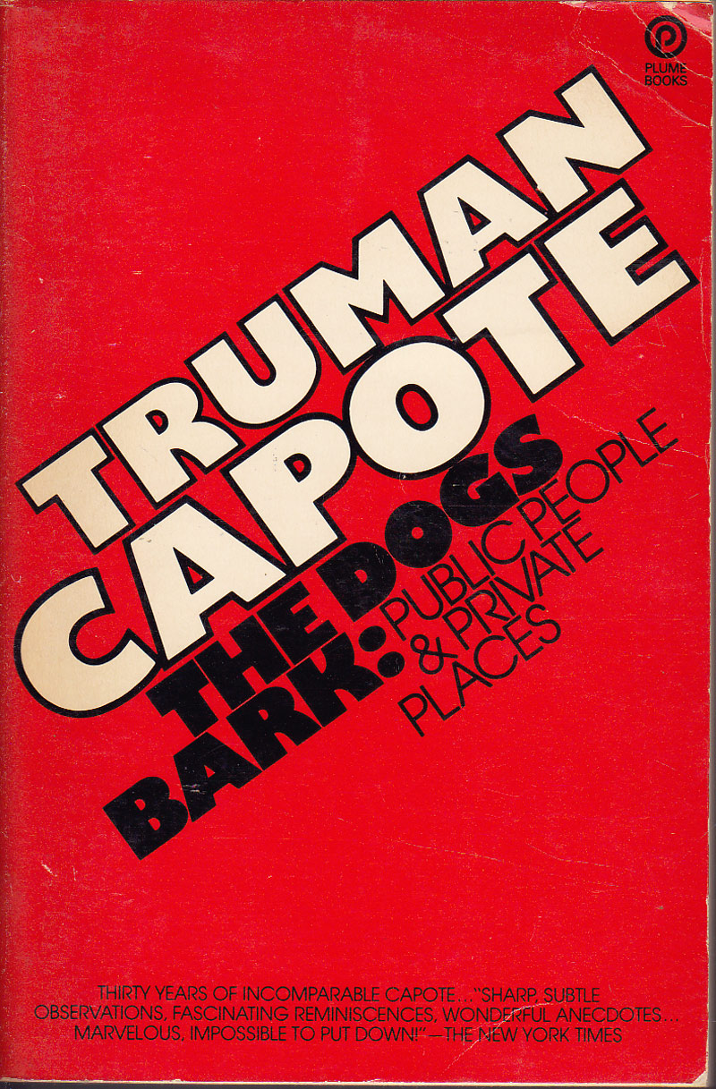 The Dogs Bark by Capote, Truman