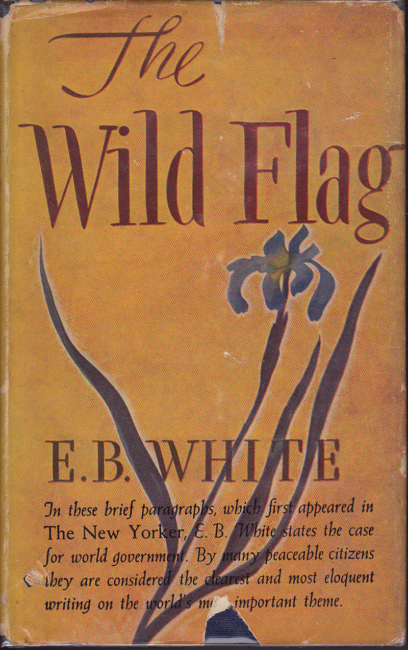 The Wild Flag by White, E.B.