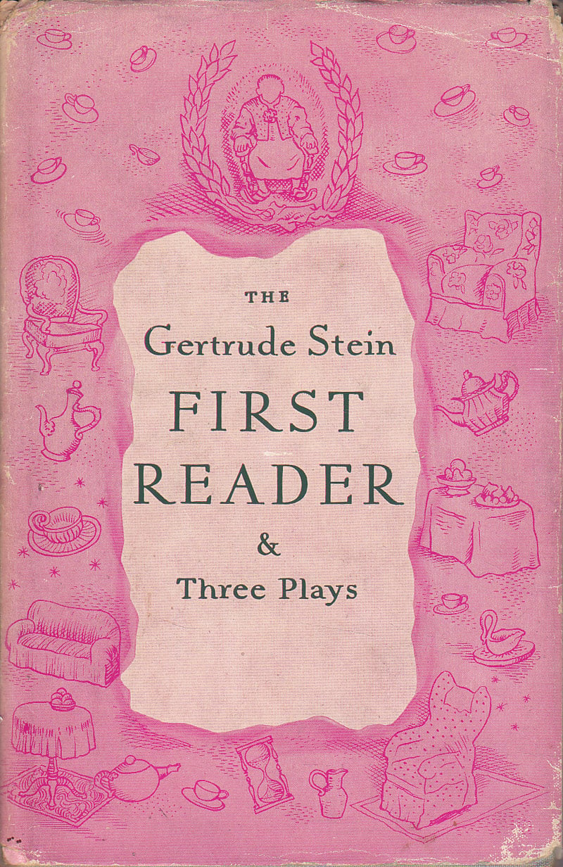 The First Reader and Three Plays by Stein, Gertrude