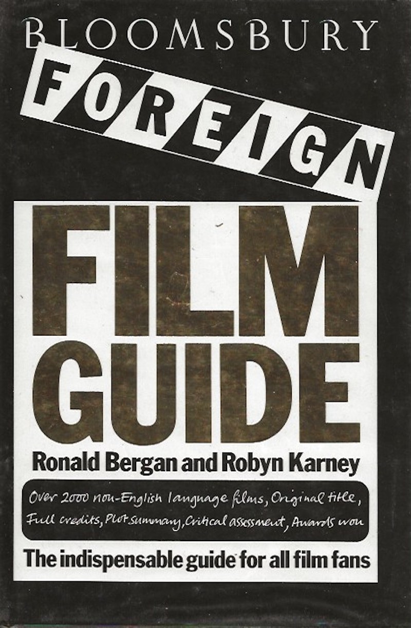 Bloomsbury Foreign Film Guide by Bergan, Ronald and Robyn Karney