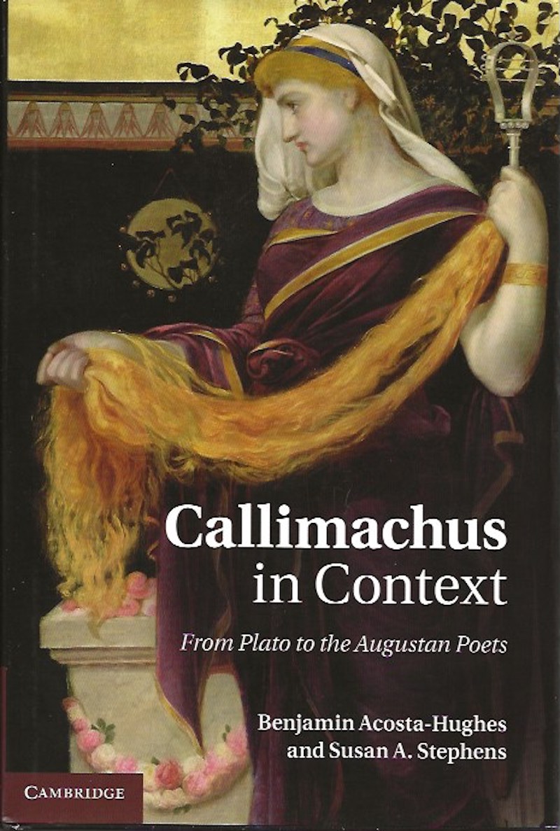 Callimachus in Context by Acosta-Hughes, Benjamin and Susan A. Stephens