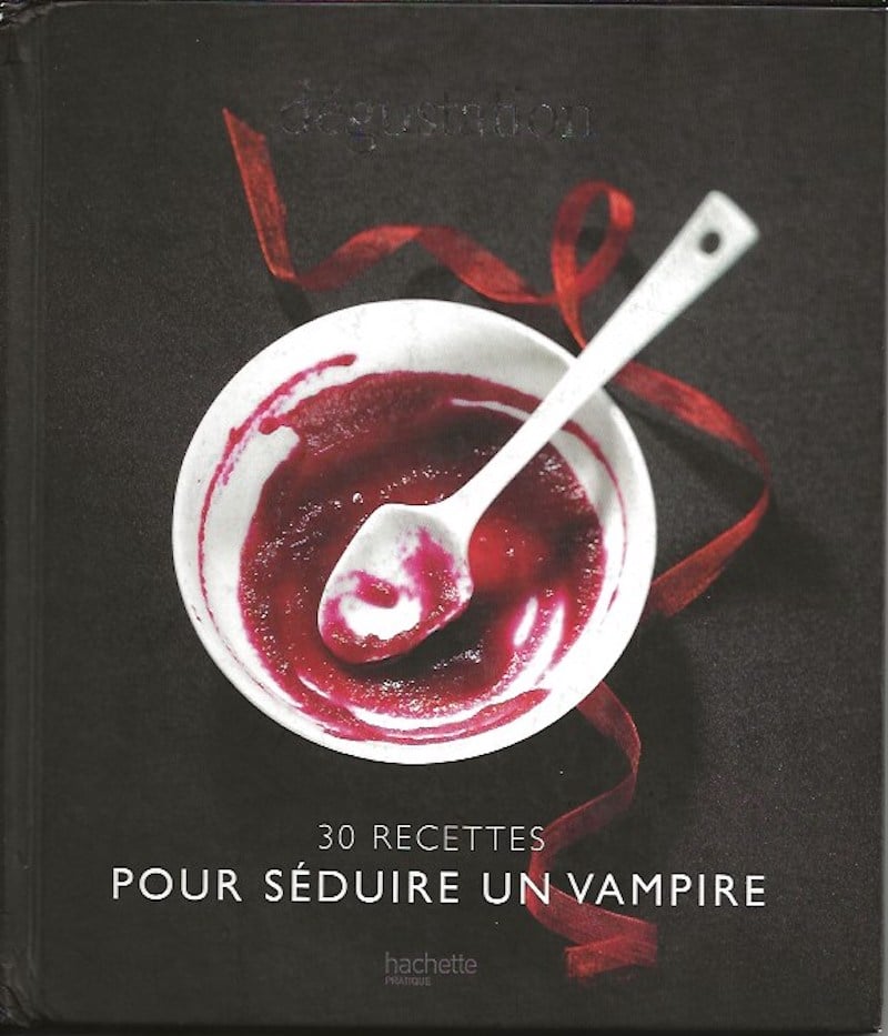 30 Recettes pour Séduire in Vampire by David, Elizabeth