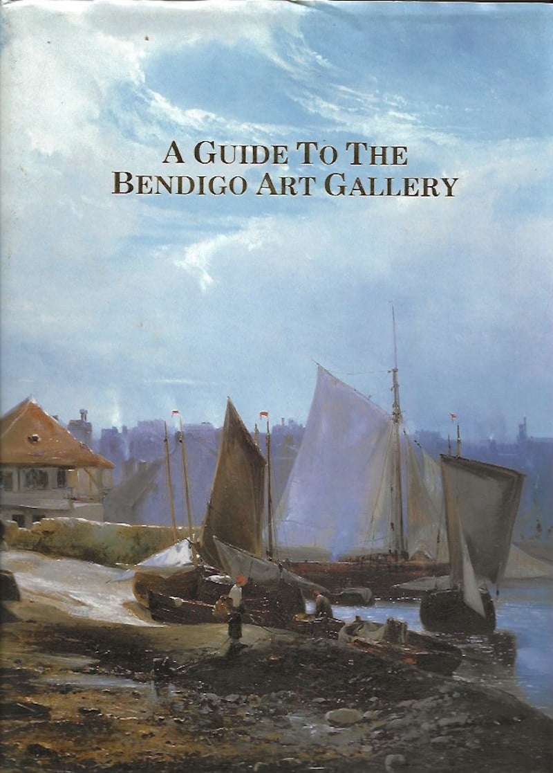 A Guide to the Bendigo Art Gallery by Thomas, David