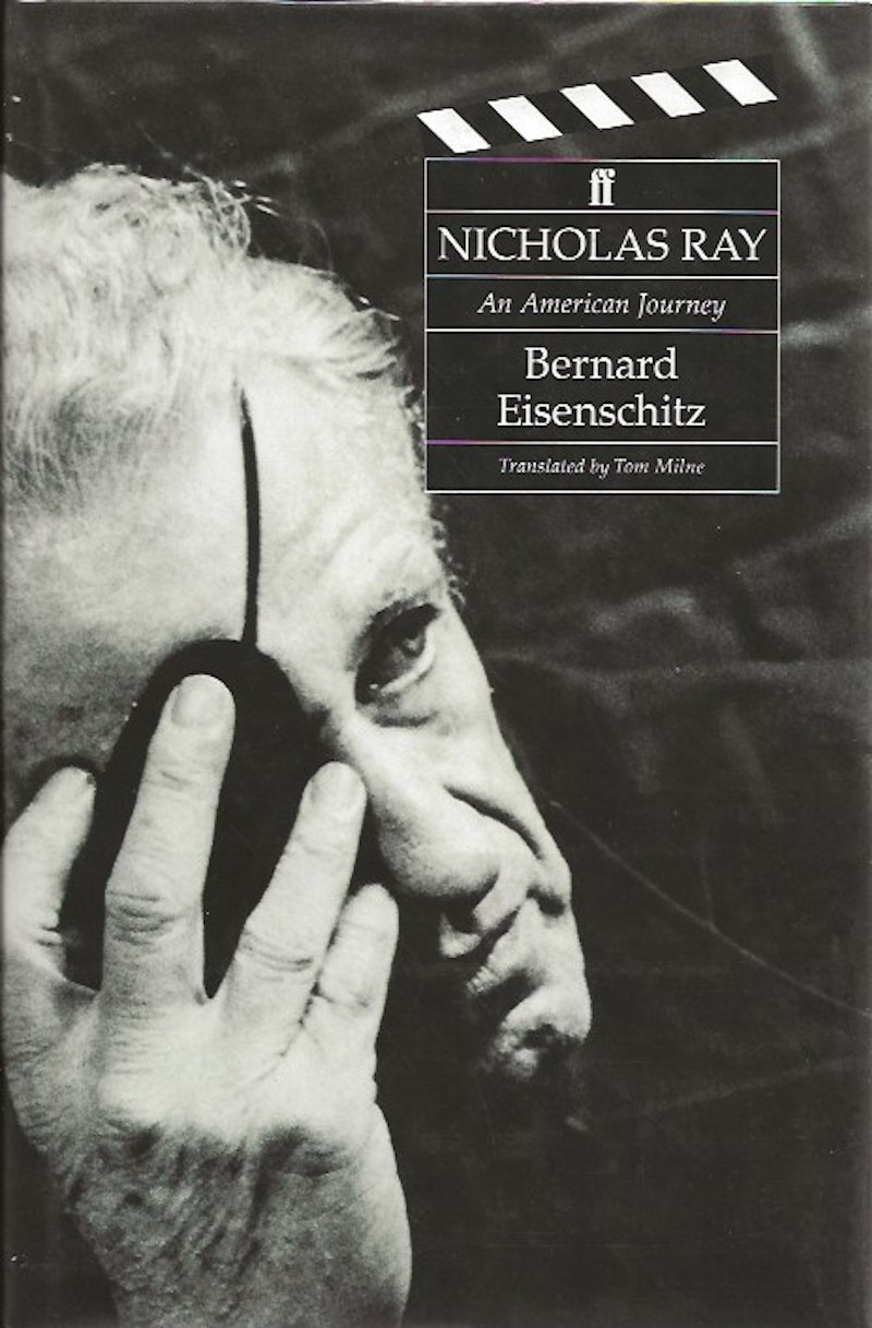 Nicholas Ray - an American Journey by Eisenschitz, Bernard