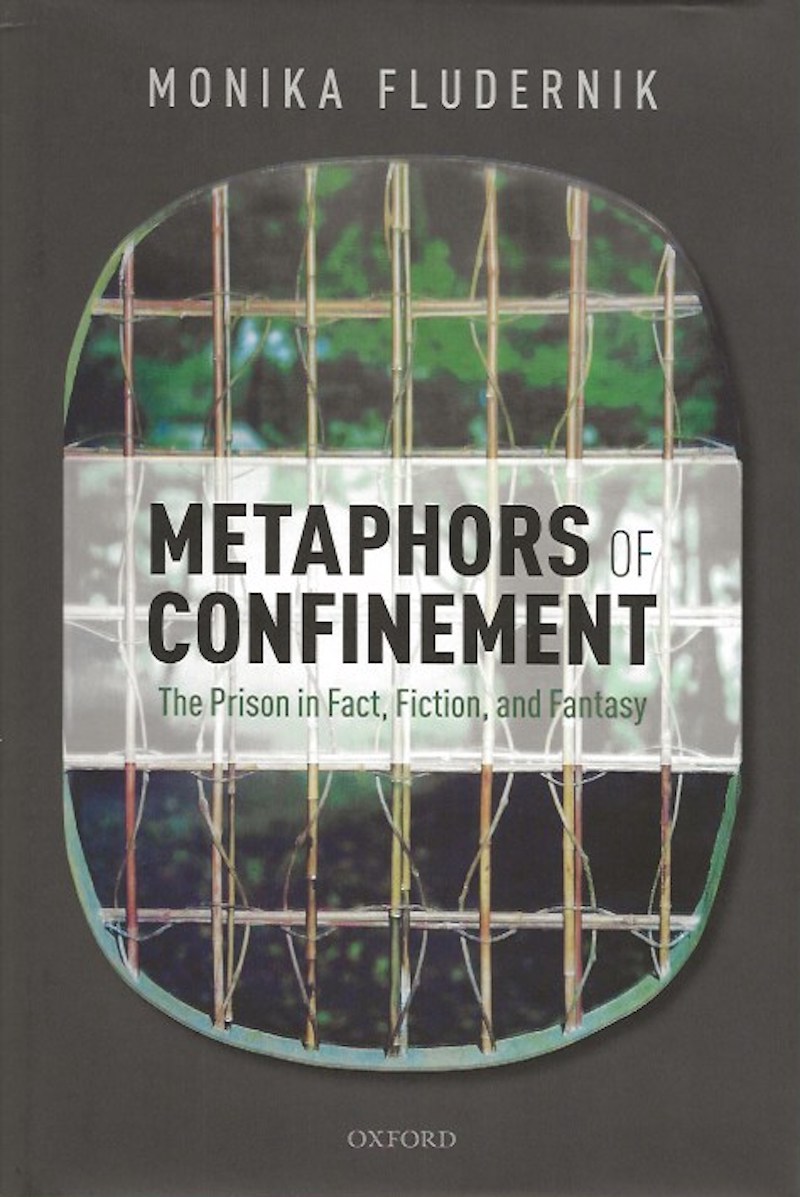 Metaphors of Confinement by Fludernik, Monika