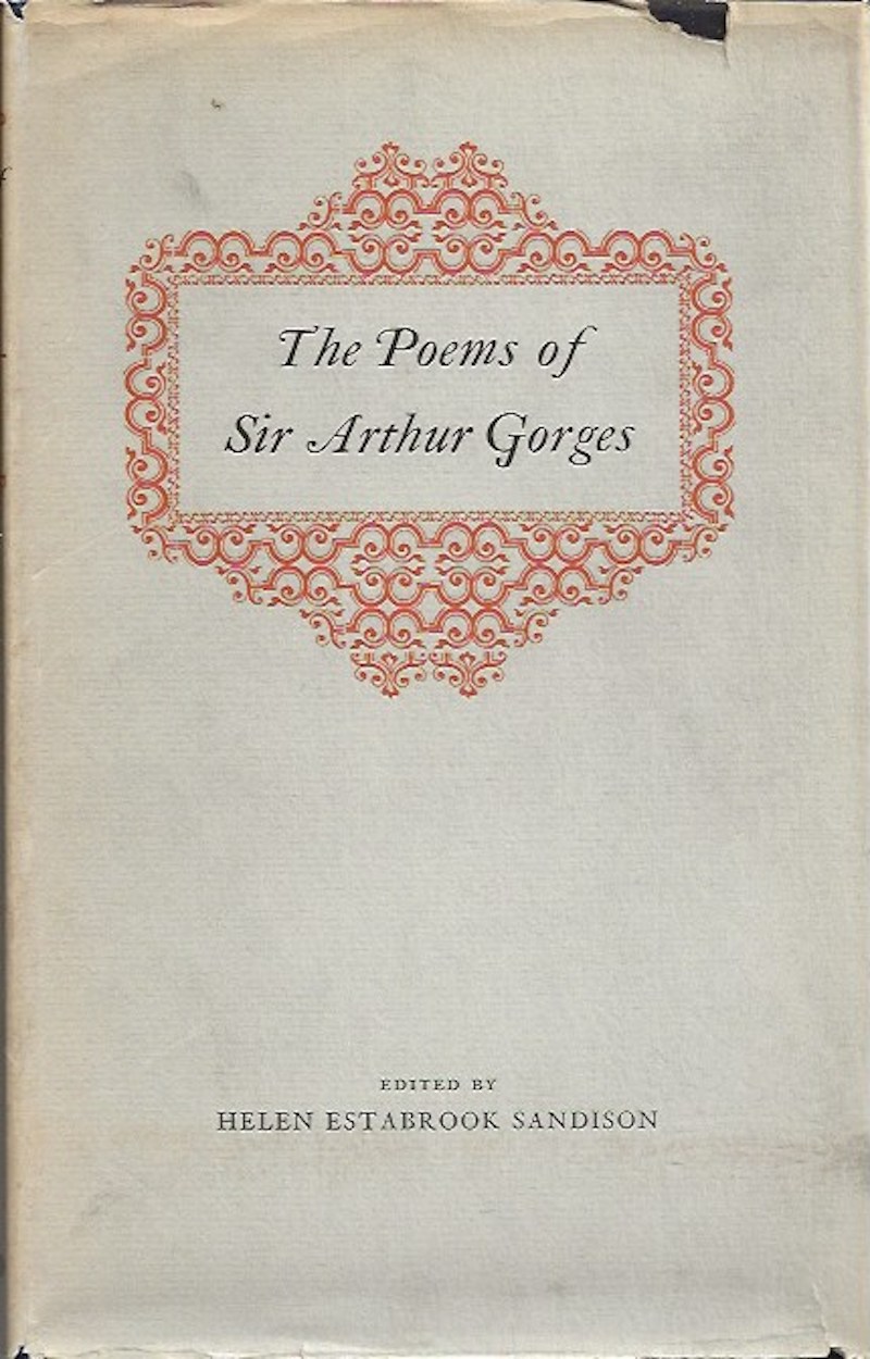 The Poems of Sir Arthur Gorges by Gorges, Sir Arthur