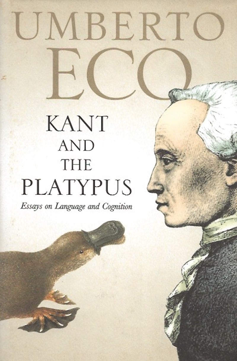 Kant and the Platypus by Eco, Umberto