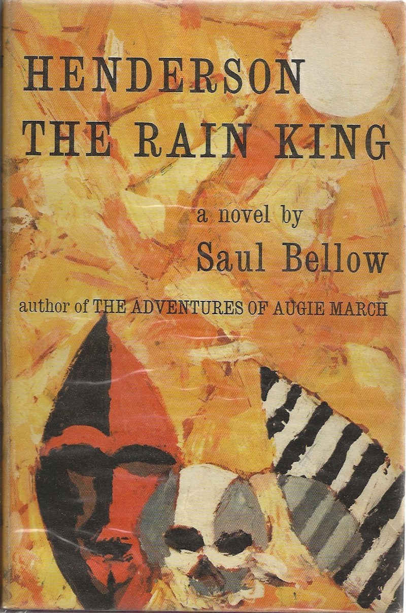 Henderson the Rain King by Bellow, Saul