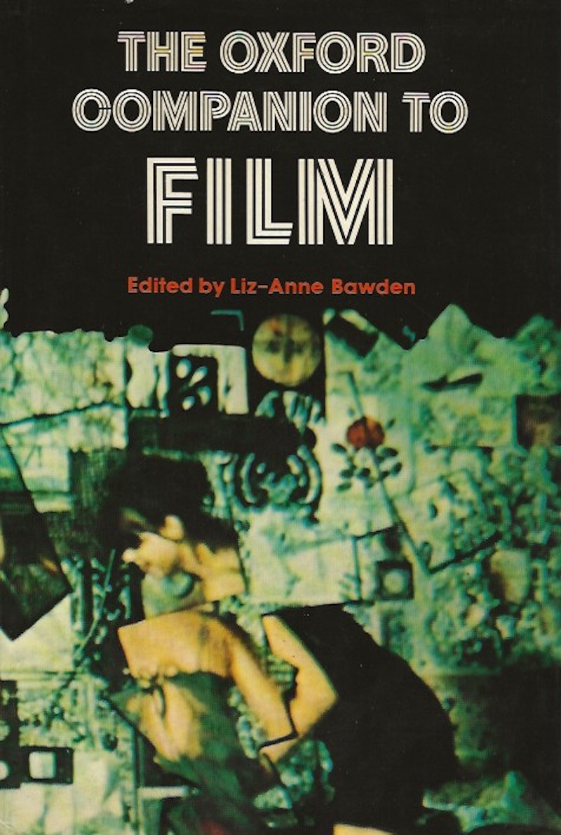 The Oxford Companion to Film by Bawden, Liz-Anne edits
