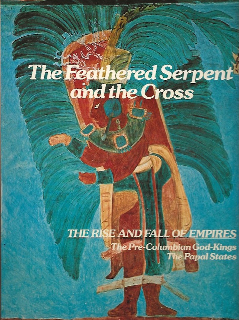 The Feathered Serpent and the Cross by Milton, Joyce, Robert A. Orsi, Norman Harrison