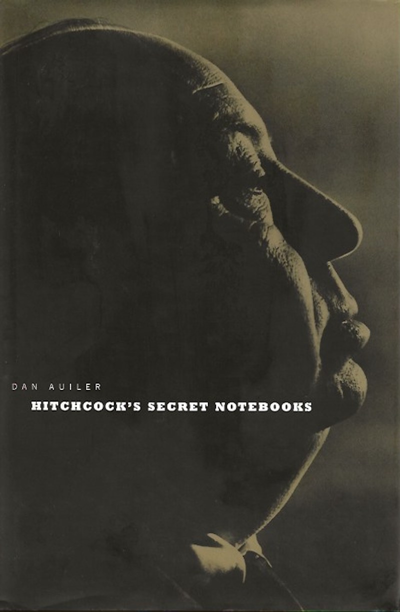 Hitchcock's Secret Notebooks by Auiler, Dan edits