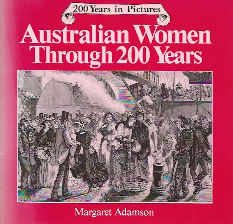 Australian Women Through 200 Years by Adamson, Margaret