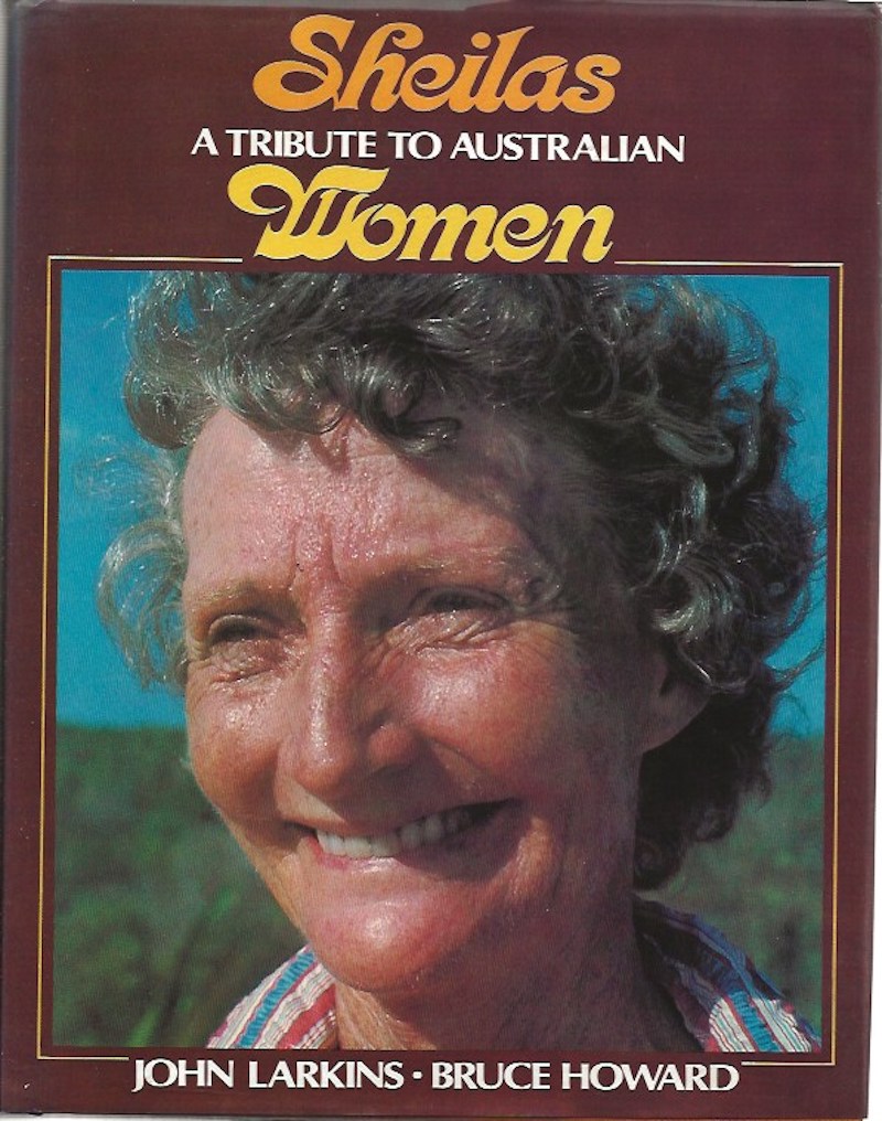 Sheilas - a Tribute to Australian Women by Larkins, John and Bruce Howard