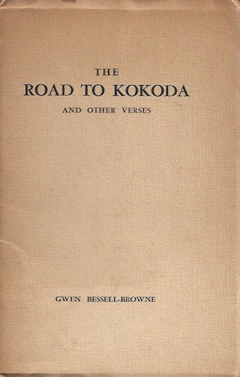 The Road to Kokoda and Other Verses by Bessell-Browne, Gwen