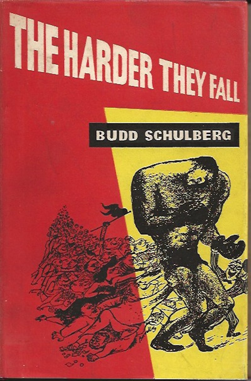 The Harder They Fall by Schulberg, Budd