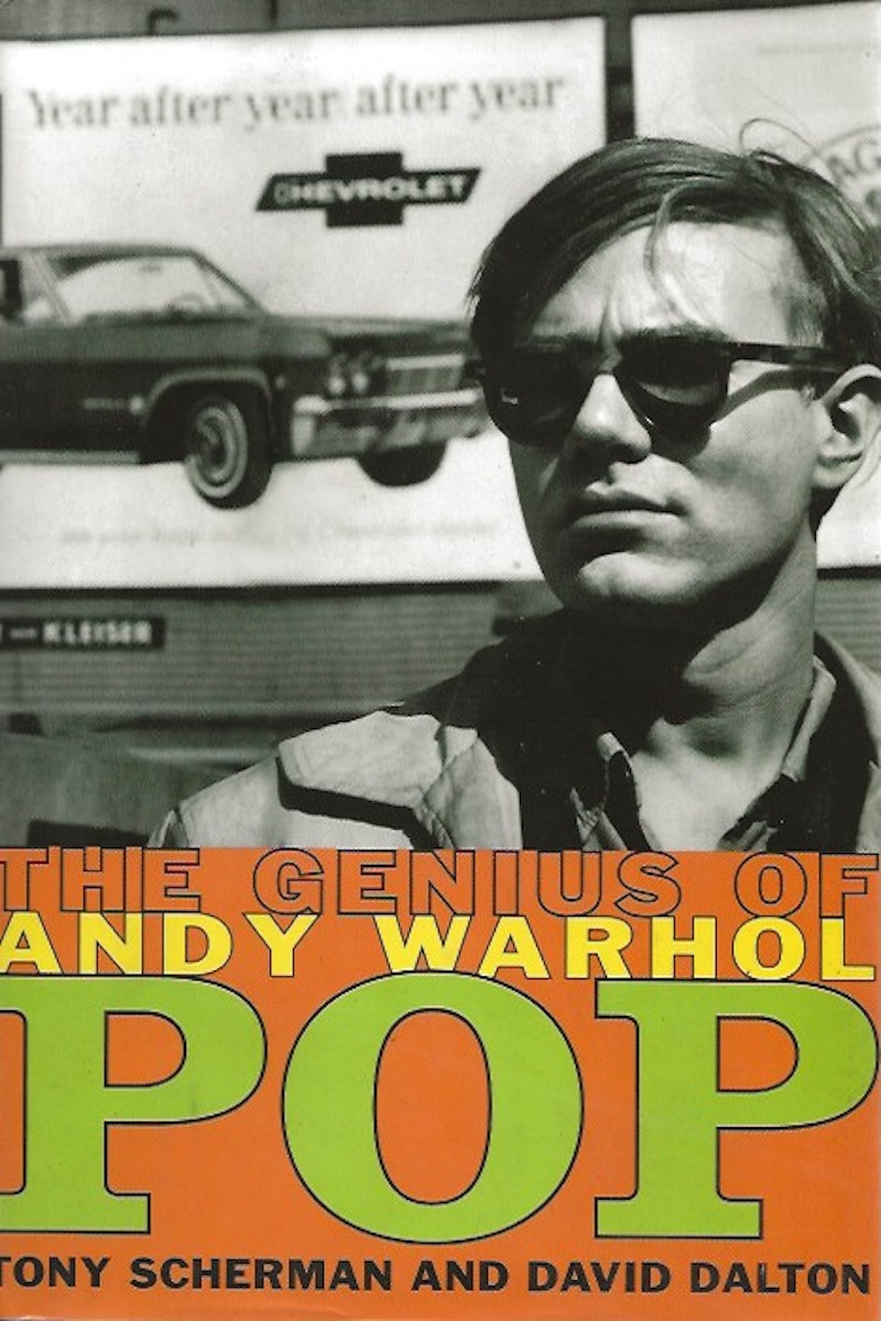 Pop - the Genius of Andy Warhol by Scherman, Tony and David Dalton