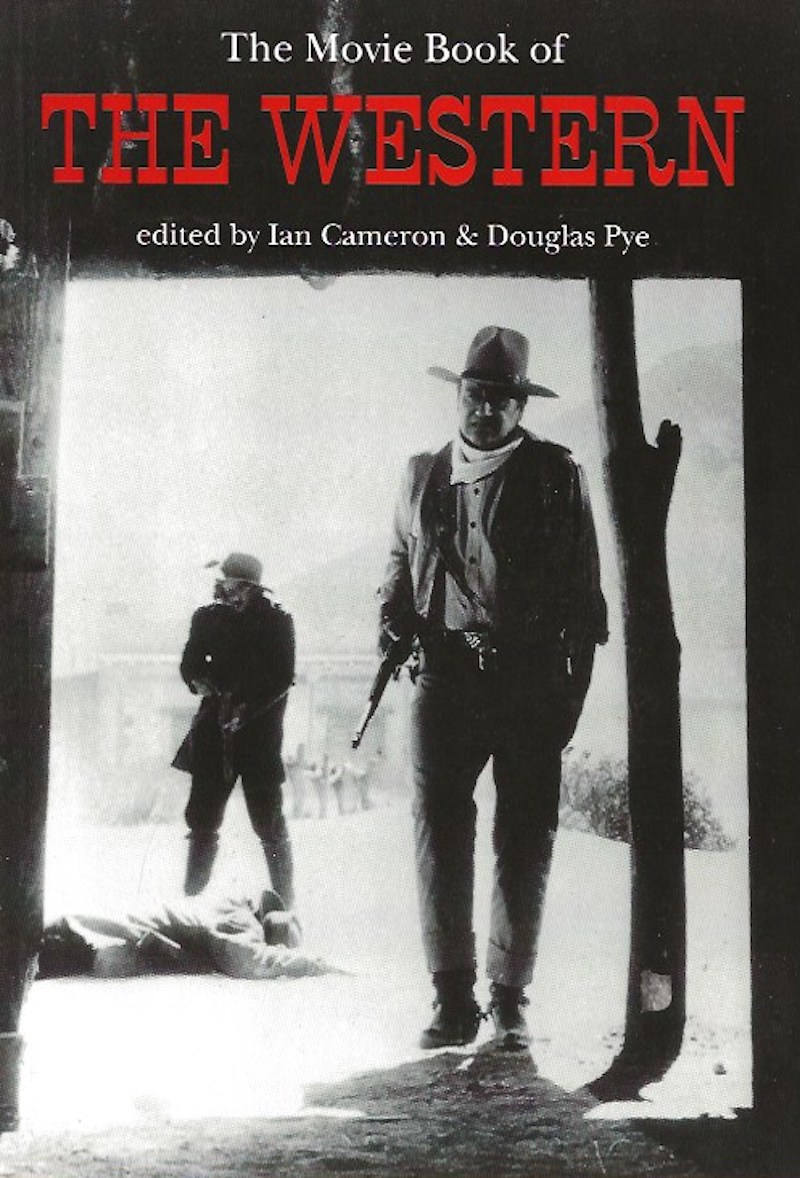 The Movie Book of the Western by Cameron, Ian and Douglas Pye edit