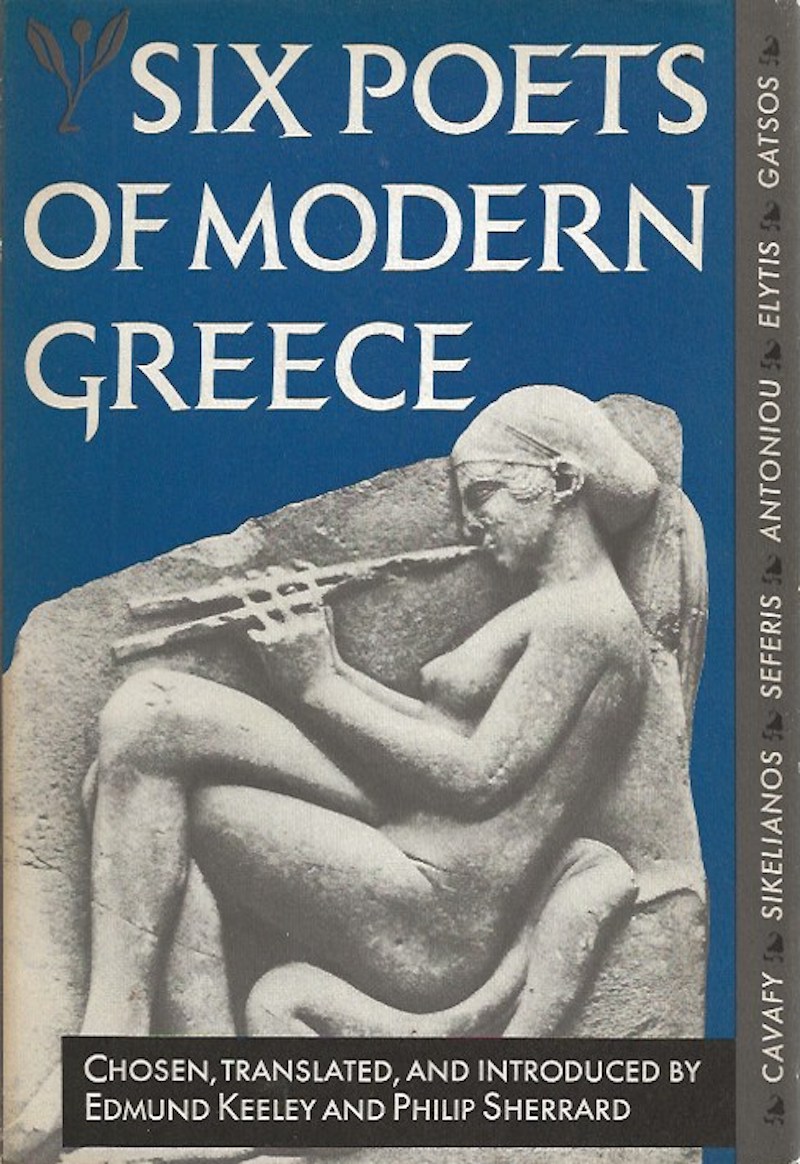 Six Poets of Modern Greece by Keeley, Edmund and Philip Sherrard edit