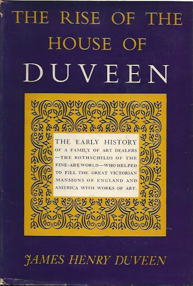 The Rise of the House of Duveen by Duveen, James Henry