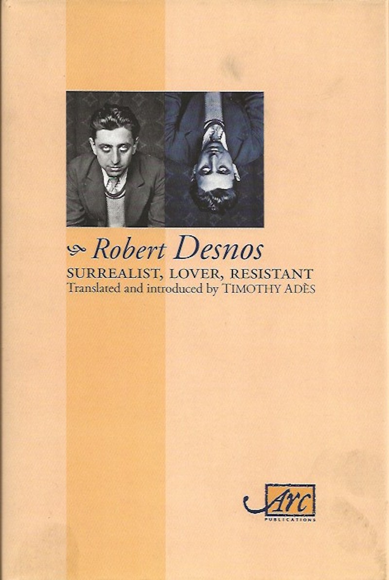 Surrealist Lover Resistant - Collected Poems by Desnos, Robert